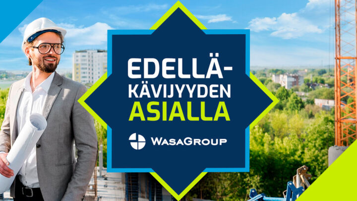 Edelläkävijyyden asialla - WasaGroupin blogi